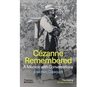Cezanne Remembered: A Memoir with Conversations