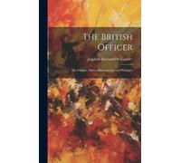 Joachim Hayward Stocqueler The British Officer (Copertina rigida)