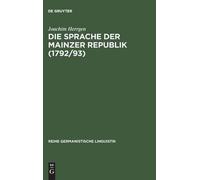Joachim Herrgen Die Sprache der Mainzer Republik (1792/93) (Copertina rigida)