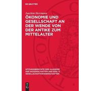 Joachim Herrman Ökonomie Und Gesellschaft an Der Wende Von De (Copertina rigida)