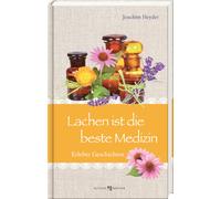 Joachim Heyder Lachen ist die beste Medizin: Erlebte Geschich (Copertina rigida)