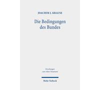Joachim J. Krause Die Bedingungen des Bundes (Copertina rigida)