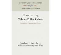 Joachim J. Savelsberg Constructing White-Collar Crime (Copertina rigida)