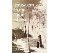 Joachim Jeremias Jerusalem in the Time of Jesus (Tascabile)