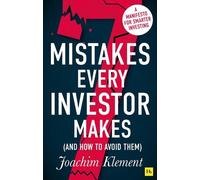 Joachim Klement 7 Mistakes Every Investor Makes (And How To Avoid Th (Tascabile)