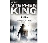 Joachim Körber Stephen King tot.: Roman (Der Dunkle Turm, Band 3) (Tascabile)