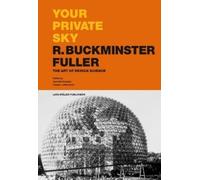 Joachim Krausse Your Private Sky R. Buckminster Fuller (Copertina rigida)