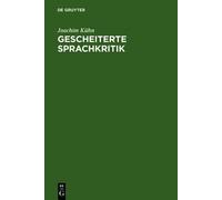 Joachim Kühn Gescheiterte Sprachkritik (Copertina rigida)