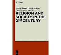 Joachim Küpper Religion and Society in the 21st Century (Copertina rigida)