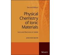 Joachim Maier Physical Chemistry of Ionic Materials (Copertina rigida)