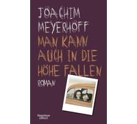 Joachim Meyerho Man kann auch in die Höhe fallen: Roman (Alle (Copertina rigida)