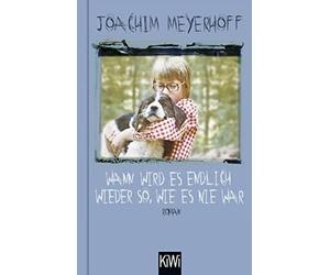 Joachim Meyerho Wann wird es endlich wieder so, wie es nie wa (Copertina rigida)
