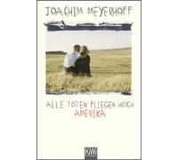 Joachim Meyerhoff Alle Toten fliegen hoch: Amerika (Tascabile)
