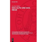 Joachim Müller Das Alte Und Das Neue (Copertina rigida)