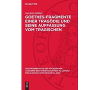 Joachim Müller Goethes-Fragmente Einer Tragödie Und Seine Auf (Copertina rigida)