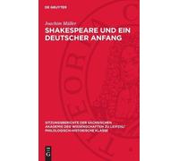Joachim Müller Shakespeare Und Ein Deutscher Anfang (Copertina rigida)
