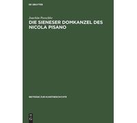 Joachim Poeschke Die Sieneser Domkanzel Des Nicola Pisano (Copertina rigida)