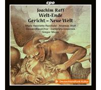 Joachim Raff Joachim Raff: Welt-Ende, Gericht, Neue Welt: Oratorio, Op. 212 (CD)