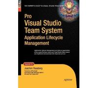 Joachim Rossber Pro Visual Studio Team System Application Lifecycle (Tascabile)