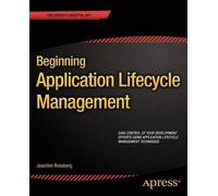 Joachim Rossberg Beginning Application Lifecycle Management (Tascabile)