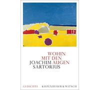 Joachim Sartorius Wohin mit den Augen: Gedichte (Copertina rigida)
