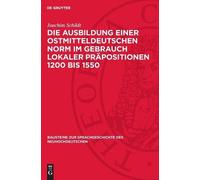 Joachim Schildt Die Ausbildung Einer Ostmitteldeutschen Norm (Copertina rigida)