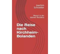 Joachim Schroetter Die Reise nach Kirchheim-Bolanden (Tascabile)