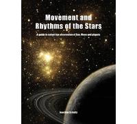 Joachim Schultz Movement and Rhythms of the Stars (Tascabile)
