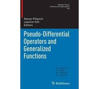 Joachim Toft Pseudo-Differential Operators and Generalized Functions (Tascabile)