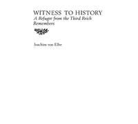 Joachim Von Elbe Witness to History (Copertina rigida)