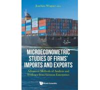Joachim Wagner Microeconometric Studies of Firms' Imports and (Copertina rigida)