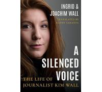 Joachim Wall Ingrid Wall A Silenced Voice (Tascabile)
