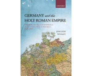 Joachim Whaley Germany and the Holy Roman Empire (Tascabile)