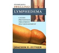 Joachim Zuther It's Not Just a Swelling Lymphedema (Copertina rigida)