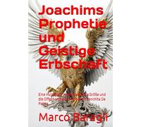 Joachims Prophetie und Geistige Erbschaft: Eine Huldigung an die Kulturelle Größe und die Offenbarung der Farbe von Conchita De Palma