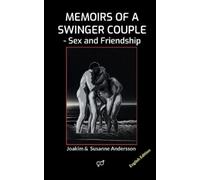 Joakim Andersson Susanne Andersson Memoirs of a Swinger Couple (Tascabile)