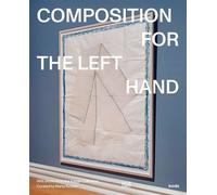 Joakim Botter Composition for the Left Hand (Copertina rigida)