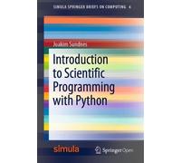 Joakim Sundnes Introduction to Scientific Programming with Python (Tascabile)