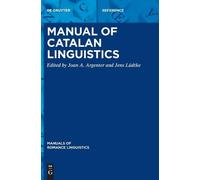 Joan A. Argenter Manual of Catalan Linguistics (Copertina rigida)