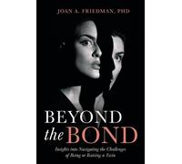 Joan A Friedman Phd Beyond the Bond (Tascabile)