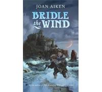 Joan Aiken Bridle the Wind (Tascabile)