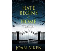 Joan Aiken Hate Begins at Home (Tascabile)