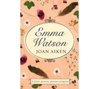 Joan Aiken Jane Austen Emma Watson (Tascabile)