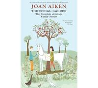 Joan Aiken The Serial Garden (Tascabile)