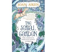 Joan Aiken The Serial Garden (Tascabile) Virago Modern Classics