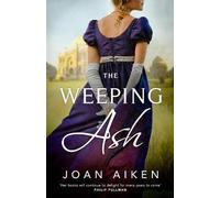 Joan Aiken The Weeping Ash (Tascabile) Paget Family Saga