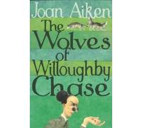 Joan Aiken The Wolves Of Willoughby Chase (Tascabile)
