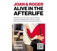 Joan and Roger Alive in the Afterlife: More than two years later, Joan and Roger continue to appear every time I turn on the SLS camera, and they communicate with us