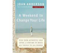 Joan Anderson A Weekend to Change Your Life (Tascabile)