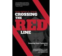 Joan Andrea Toledo Amparo P Crossing the Red Line: Unmasking Covert (Tascabile)